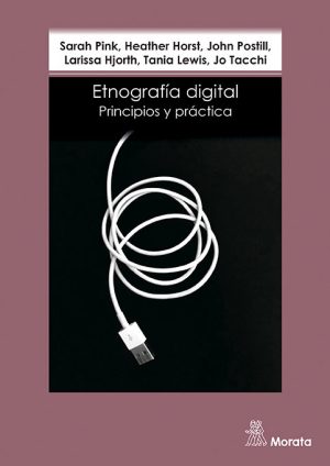 Etnografía Digital : Principios Y Practica