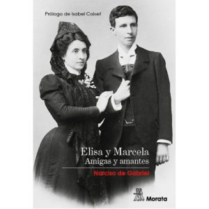 Elisa Y Marcela : Amigas Y Amantes
