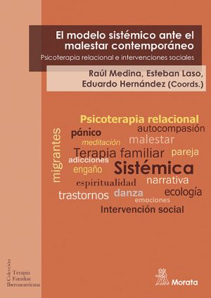 Modelo Sistémico Ante El Malestar Contemporáneo : Psicoterapia Relaci