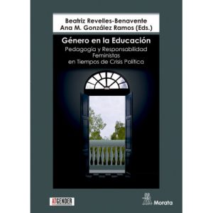 Género En La Educación : Pedagogía Y Responsabilidad Feministas