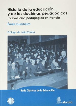 Historia De La Educación Y De Las Doctrinas Pedagógicas : La Evolución