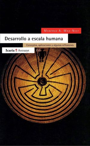 Desarrollo A Escala Humana : Conceptos, Aplicaciones Y Algunas Reflexiones