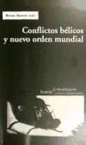 Conflictos Bélicos Y Nuevo Orden Mundial