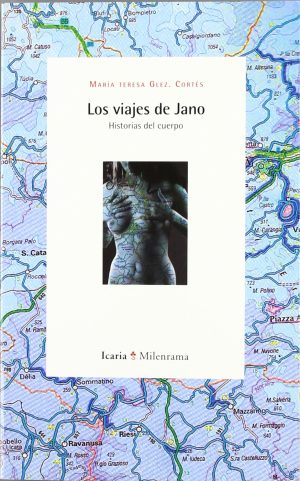 Los Viajes De Jano :HISTORIAs Del Cuerpo