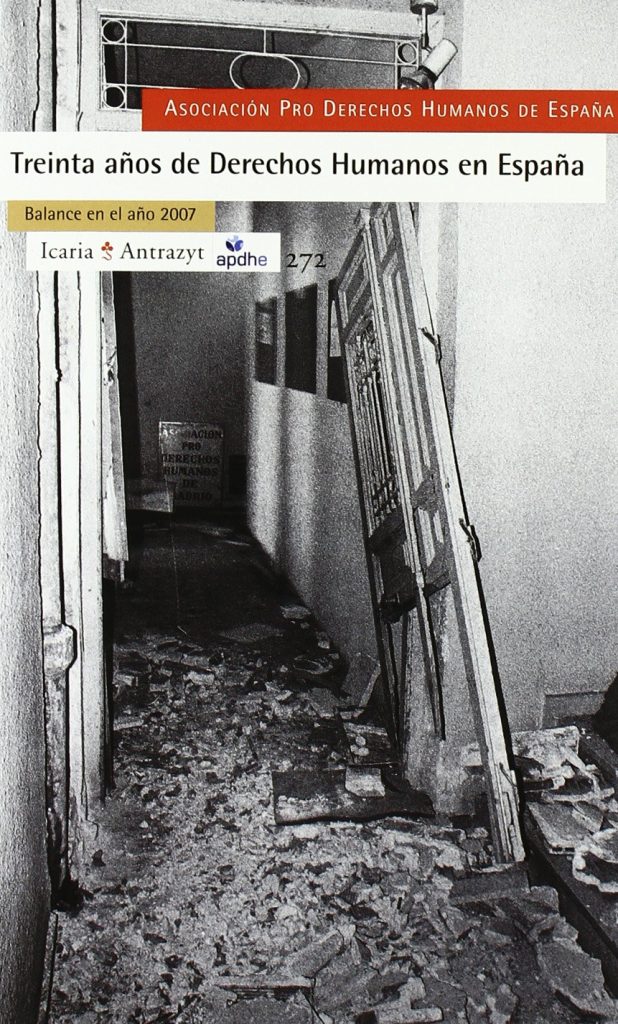 Treinta Años De Derechos Humanos En España : Balance En El Año 2007