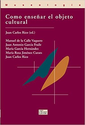 Como Enseñar El Objeto Cultural