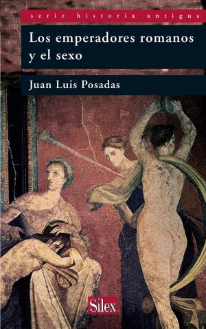 Los Emperadores Romanos Y El Sexo,