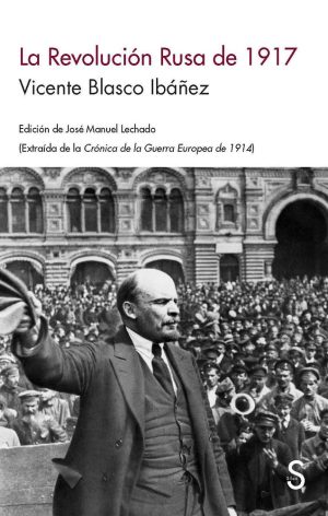 La Revolución Rusa De 1917 (Extraída De La Crónica De La Guerra Europ