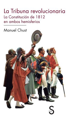 La Tribuna Revolucionaria : La Constitución De 1812 En Ambos Hemisfer