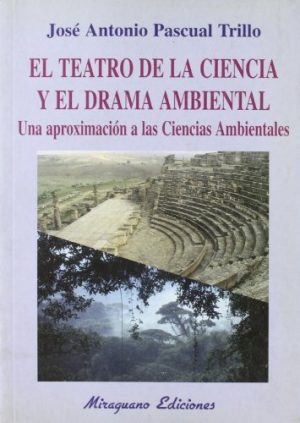 Teatro De La Ciencia Y El Drama Ambiental