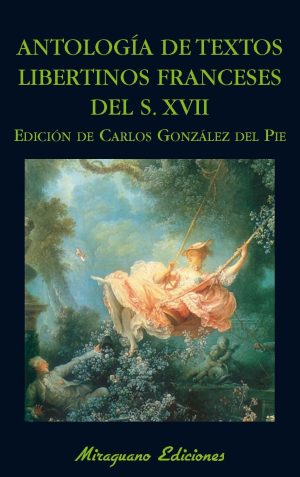 Antología De Textos Libertinos Franceses Del S. XVII