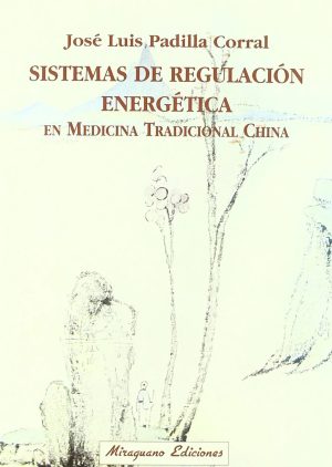 Sistemas De Regulación Energética En Medicina Tradicional China
