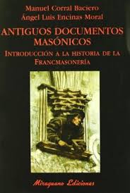 Antiguos Documentos Masónicos: Introducción A La Historia De La