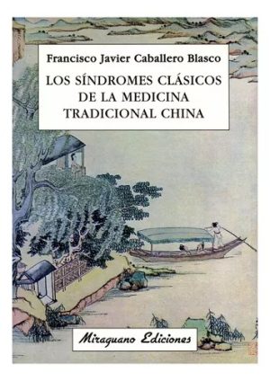 Síndromes Clásicos De La Medicina Tradicional China