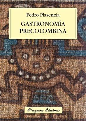 Gastronomic Precolombina