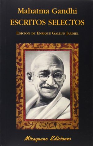 Gandhi, Mahatma : Escritos Selectos