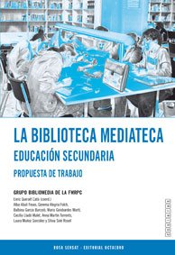 La Biblioteca Mediateca: Educación Secundaria. Propuesta De Trabajo