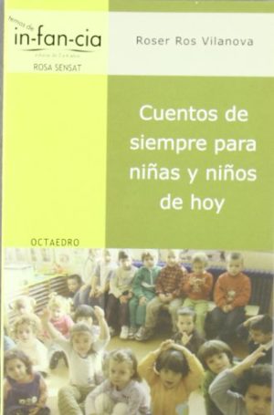 Cuentos De Siempre Para Niños De Hoy