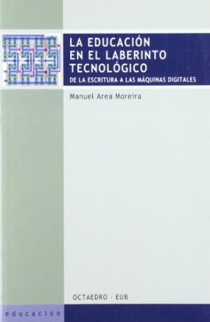 La Educación En El Laberinto Tecnológico