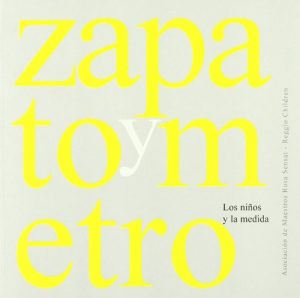 Zapato Y Metro : Los Niños Y La Medida