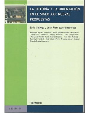 La Tutoría Y La Orientación En El Siglo XXI : Nuevas Propuestas