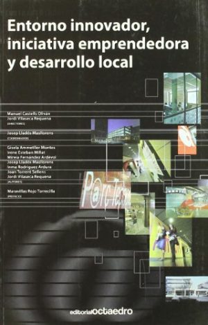 Entorno Innovador, Iniciativa Emprendedora Y Desarrollo Local