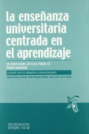 La Enseñanza Universitaria Centrada En El Aprendizaje