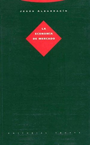La Economía De Mercado (2ª ED. REV.)
