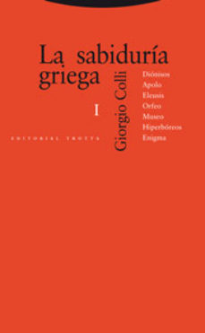 Sabiduría Griega, I: Dionisos- Apolo-Eleusis-Orfeo-Museo-Hiperboreos