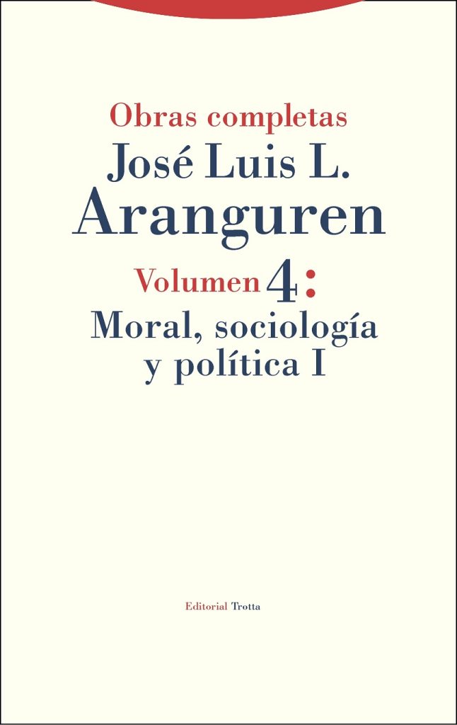 O.C. Aranguren, IV : Moral, Sociología – 1