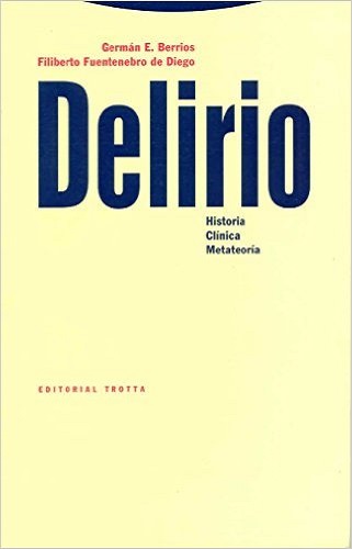 Delirio : Historia Clínica Metateoría (Rust.)