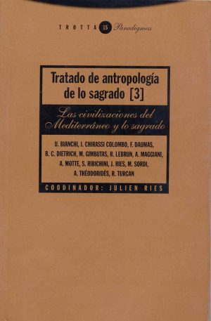 Tratado De Antropología De Lo Sagrado, III