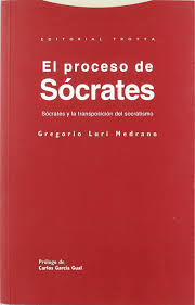 El Proceso De Sócrates : Sócrates Y La Transposición Del Socratismo
