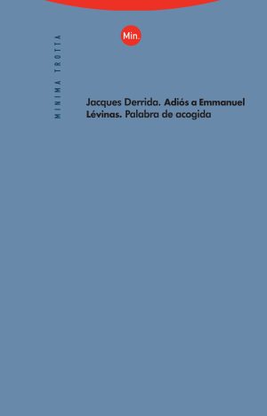 Adiós A Emmanuel Levinas: Palabra De Acogida