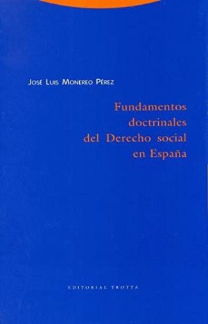 Fundamentos doctrinales del derecho social en España