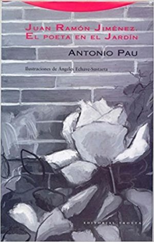 Juan Ramón Jiménez, El Poeta En El Jardín