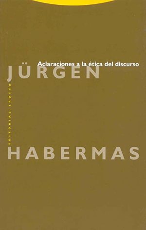 Aclaraciones a la ética del discurso