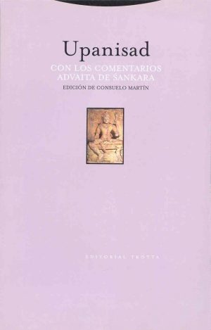Upanisad : Con Los Comentarios Advaita De Sankara