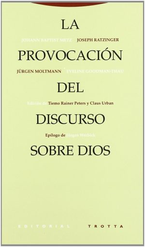 La Provocación Del Discurso Sobre Dios
