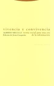 Vivencia Y Convivencia : Teoría Social Para Una Era De La Información