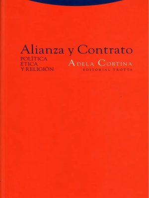 Alianza y contrato: política, ética y religión