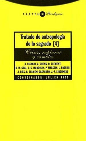 Tratado De Antropología De Lo Sagrado, IV
