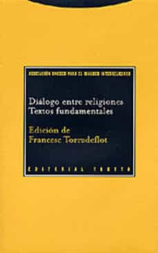 Diálogo Entre Religiones: Textos Fundamentales