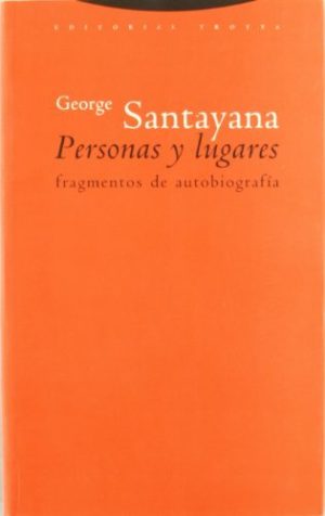 Personas Y Lugares : Fragmentos De Autobiografía