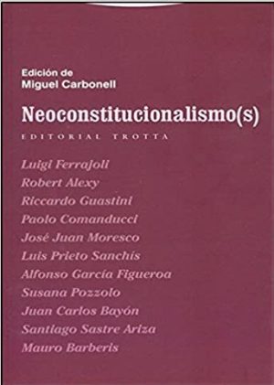 Neoconstitucionalismo(s)
