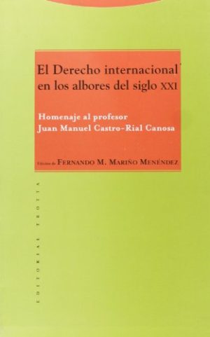 Derecho internacional en los albores del siglo XXI