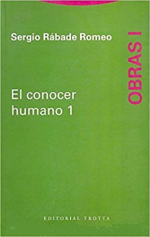 Obras, I ; El Conocer Humano 1