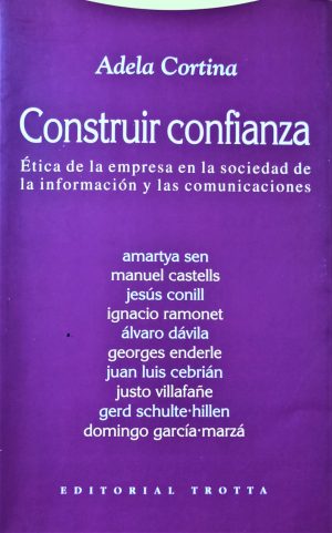 Construir confianza: Ética de la empresa en la sociedad de la información y las comunicaciones