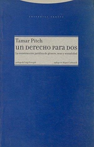 Un derecho para dos: la construcción jurídica de género, sexo