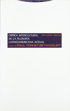 Crítica Intercultural De La Filosofia Latinoamericana Actual